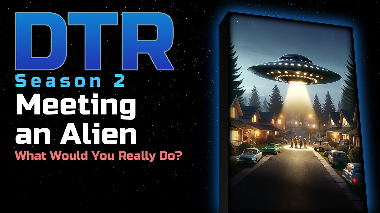 DTR Ep 191: Meeting An Alien