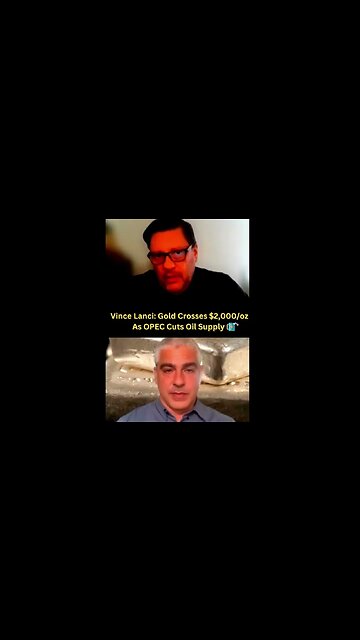 Vince Lanci Gold Crosses $2000 oz As OPEC Cuts Oil Supply
