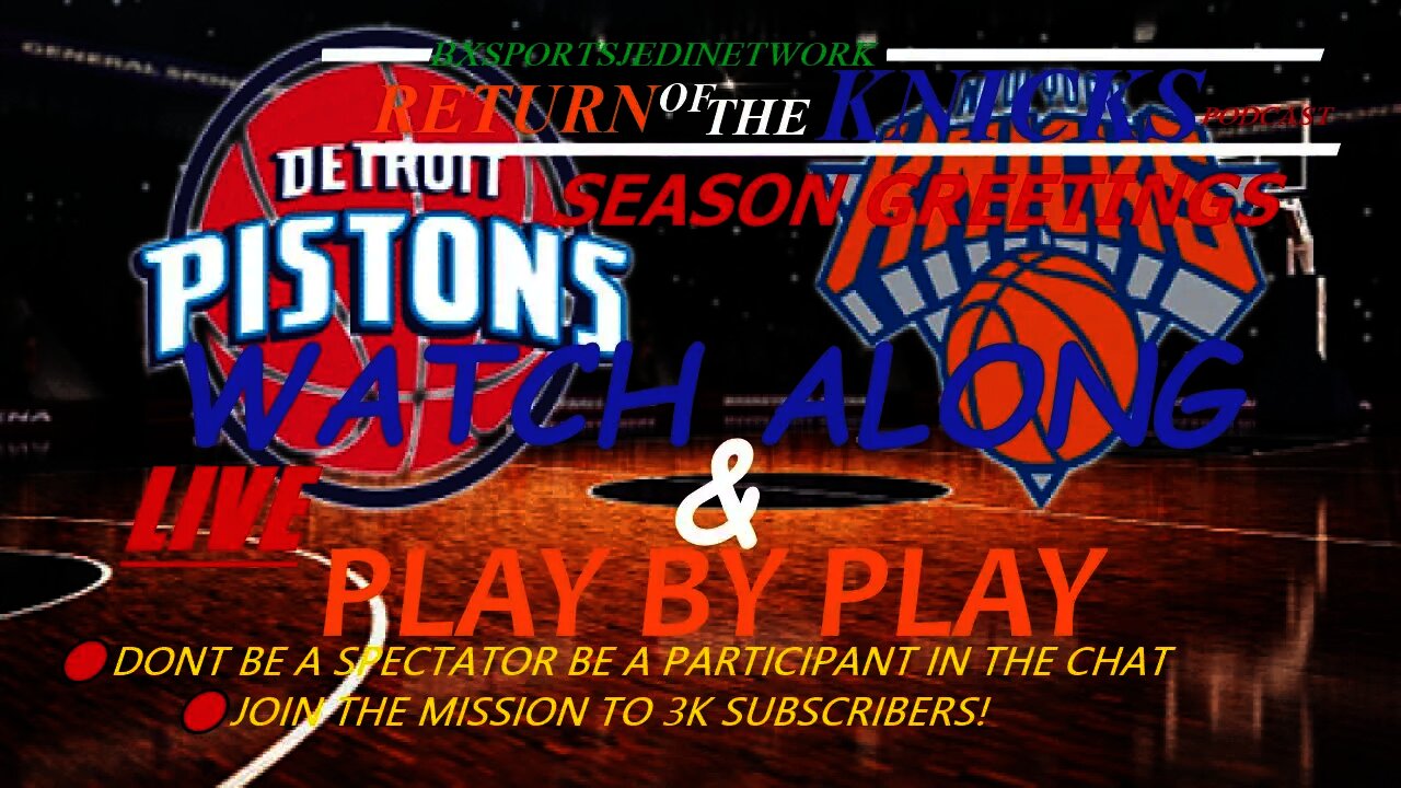 🔴 LIVE New York #Knicks VS #PISTONS #NYKVS PLAY BY PLAY & WATCH-ALONG #KNICKSFollowParty