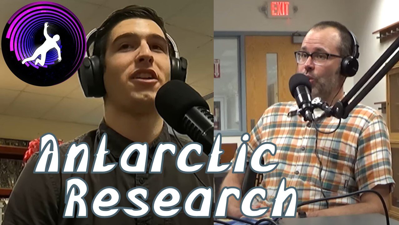 Researching Antarctica w/ Jason Cervenec & Laura Kissel