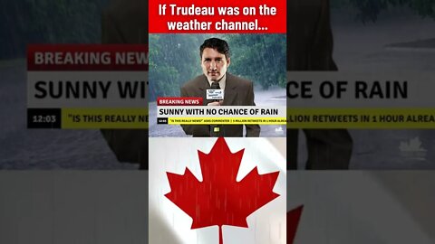 Trudeau's Weather Report