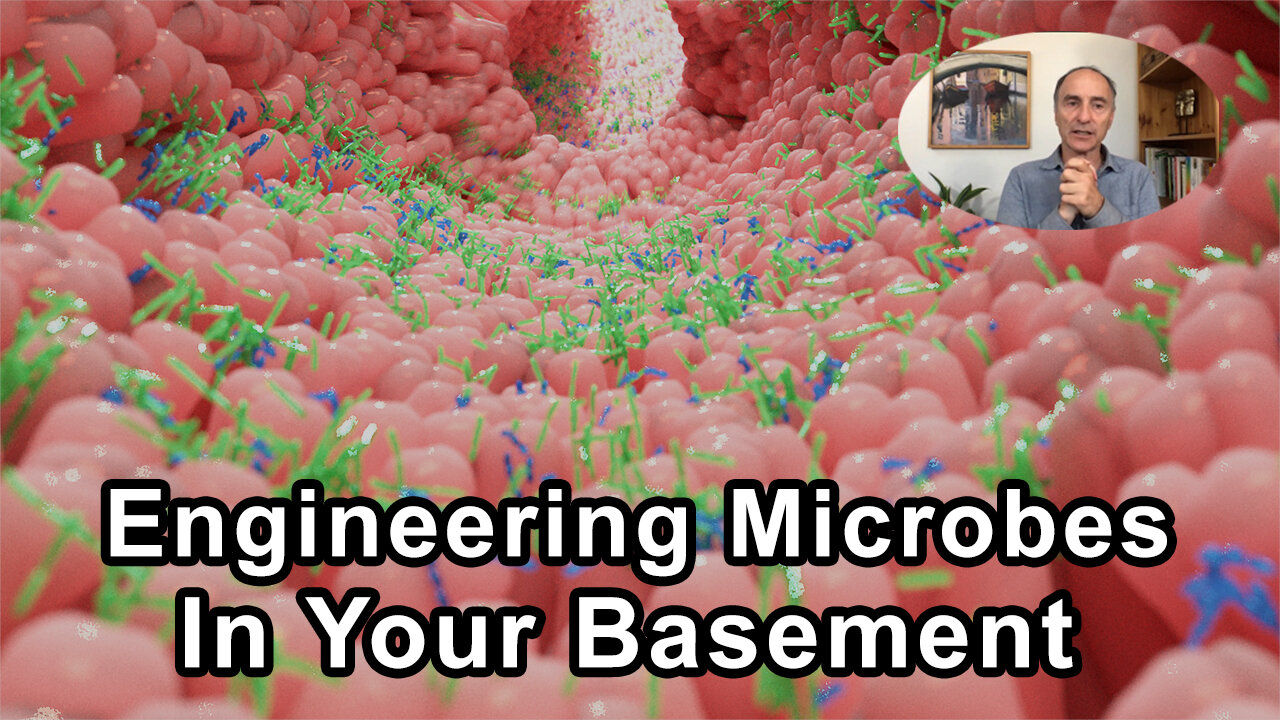 You Can Now Engineer Microbes In Your Basement For The Price Of Dinner - Jeffrey Smith