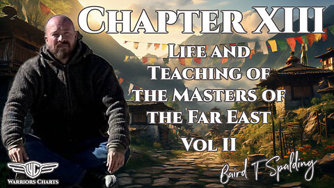 Ch 13 Vol 2, Life and Teaching of the Masters of the Far East