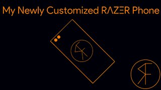 My Newly Customized Razer Phone! - Random Fandom