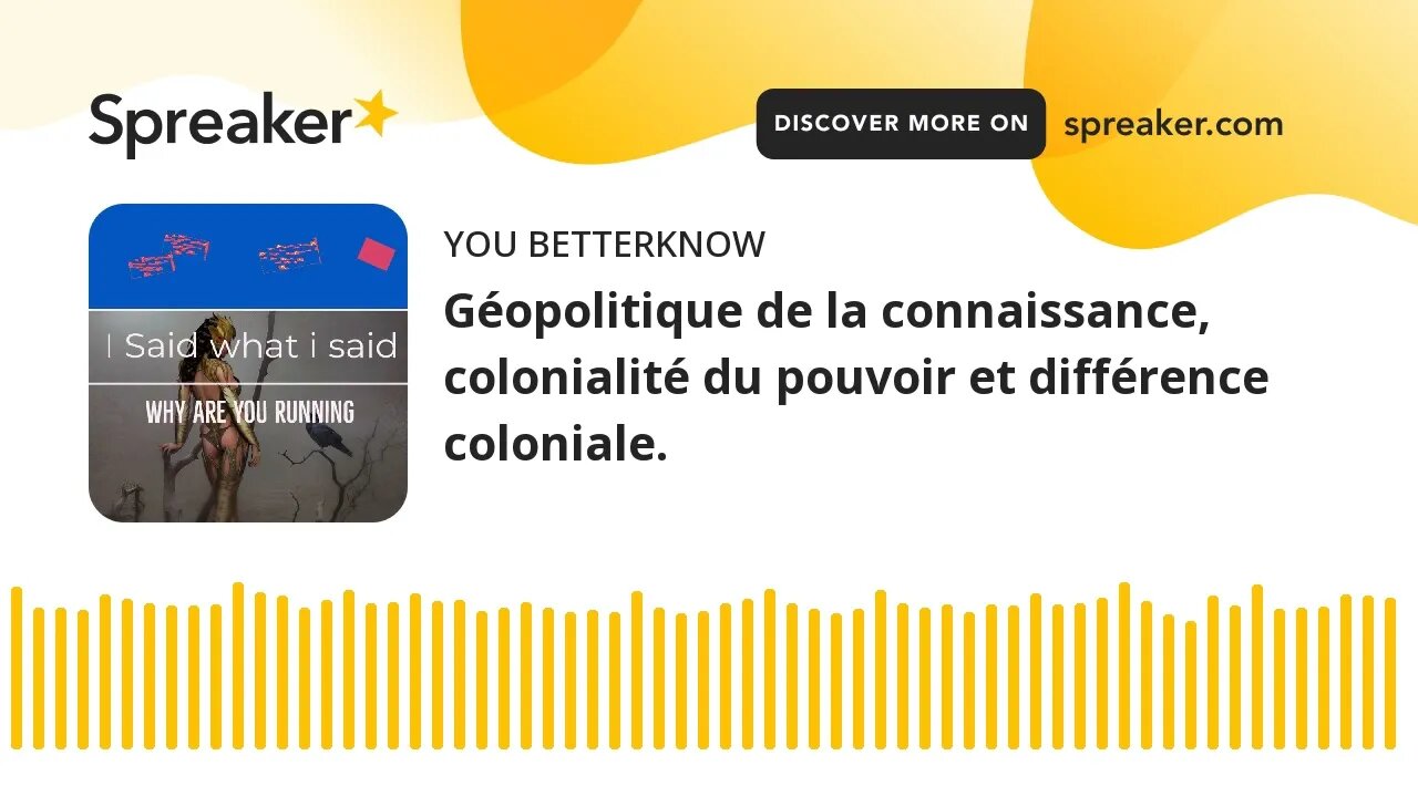 Géopolitique de la connaissance, colonialité du pouvoir et différence coloniale.