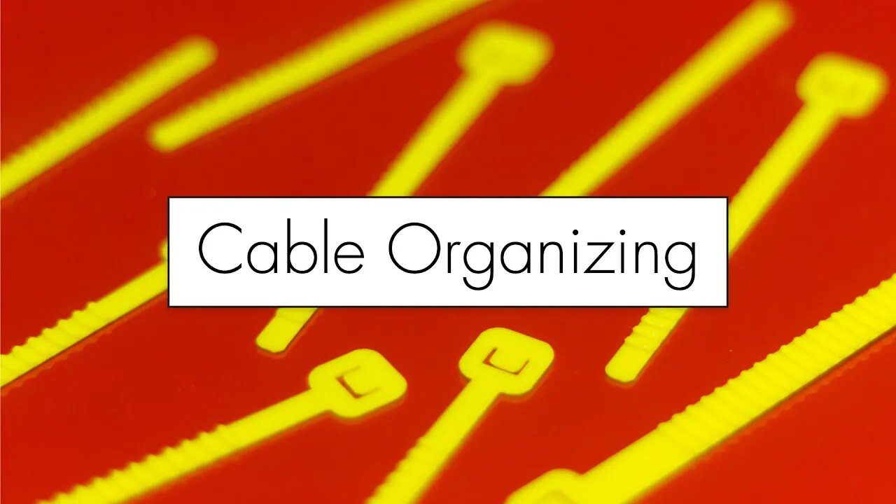 5 Minute Fix : Cable Organizing