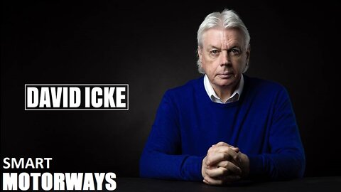 David Icke - Smart Motorways - Disasters Waiting To Happen - Dot-Connector Videocast (Jul 2019)
