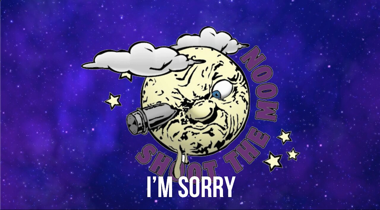 I'm Sorry by Shoot the Moon