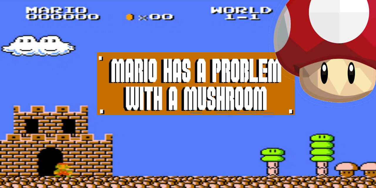 MARIO has a Mashroom Problem