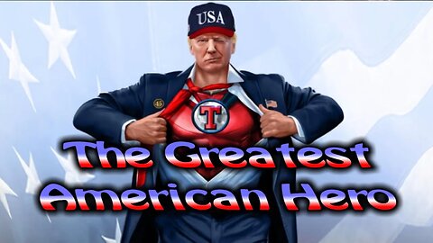 The Greatest American Hero (Trump)