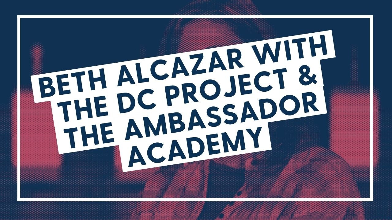 Beth Alcazar with the DC Project & the Ambassador Academy