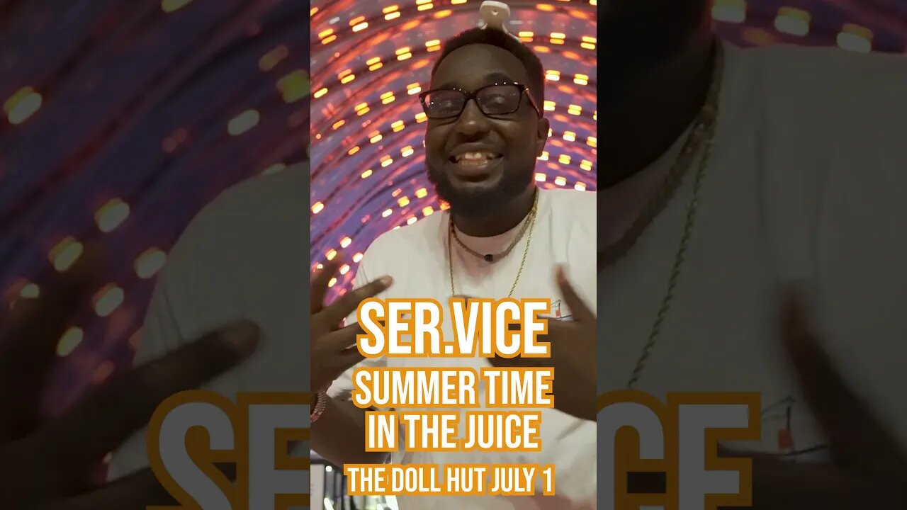 Ser.Vice Performing at the Summer Time In The Juice