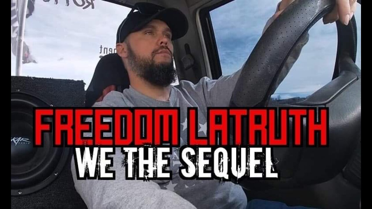 Freedom LaTruth - We The Sequel (Official Music Video)