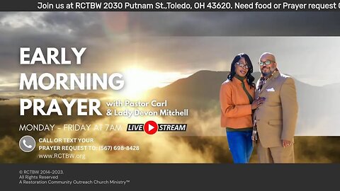 Early morning prayer with Pastor Carl & Lady Devon Mitchell 071223