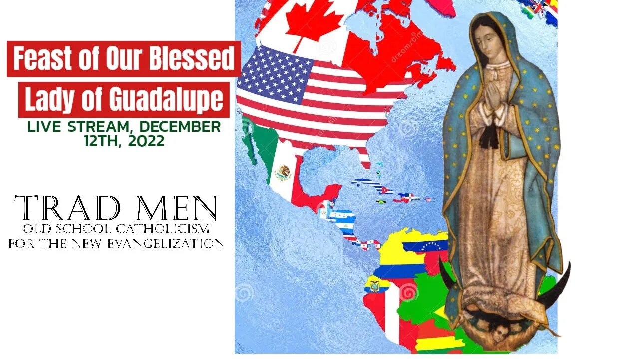 Feast of Our Blessed Lady of Guadalupe