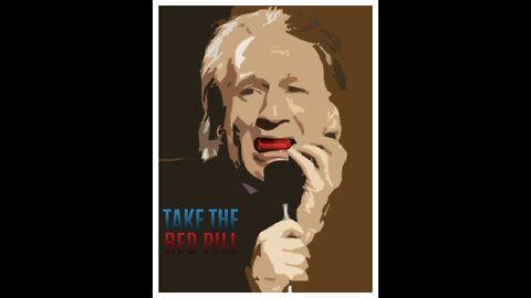 🔴"HAS BILL MAHER SWALLOWED HALF A "REDPILL" ❓YOU DECIDE"🔴