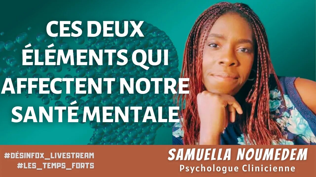 Ces deux éléments qui affectent le plus notre santé mentale