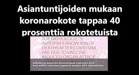 Asiantuntijoiden mukaan 40 prosenttia koronarokotteella rokotetuista tulee kuolemaan
