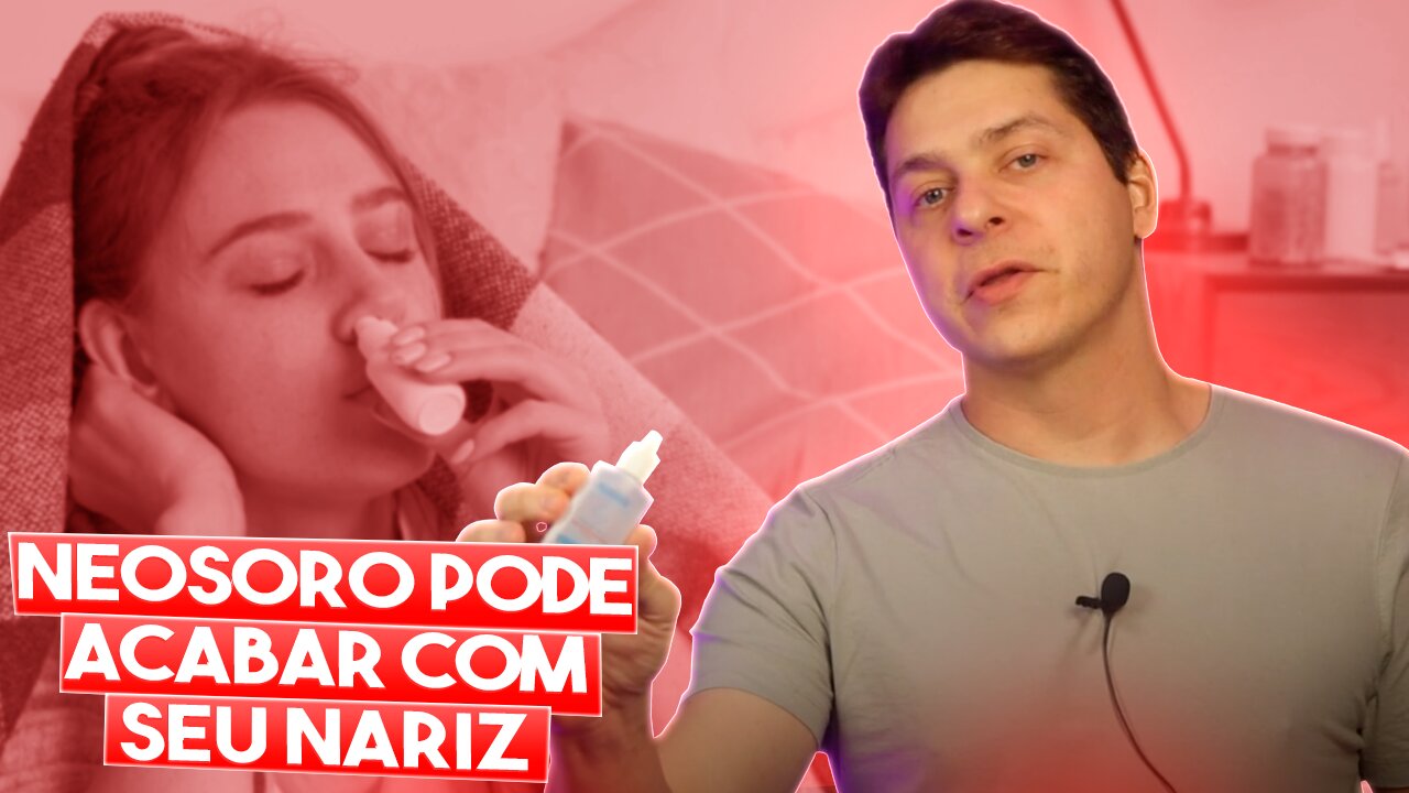 NEOSORO - isso pode ESTAR FAZENDO MAL PARA O SEU NARIZ!