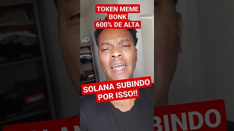 SOLANA ESTÁ SUBINDO POR ISSO ENTENDA