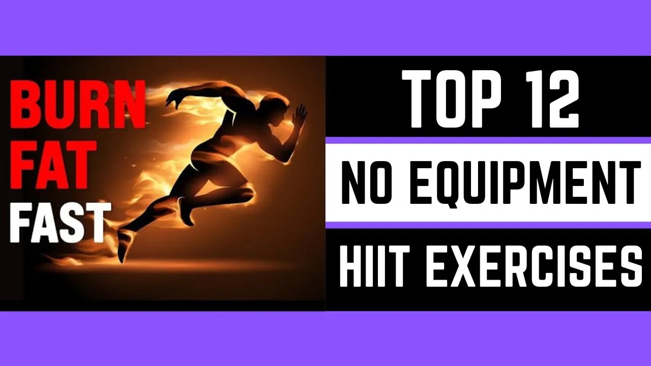 Top 12 HIIT Exercises to Lose Belly Fat FASTER