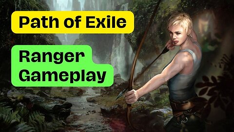 Path of Exile - Ranger Gameplay