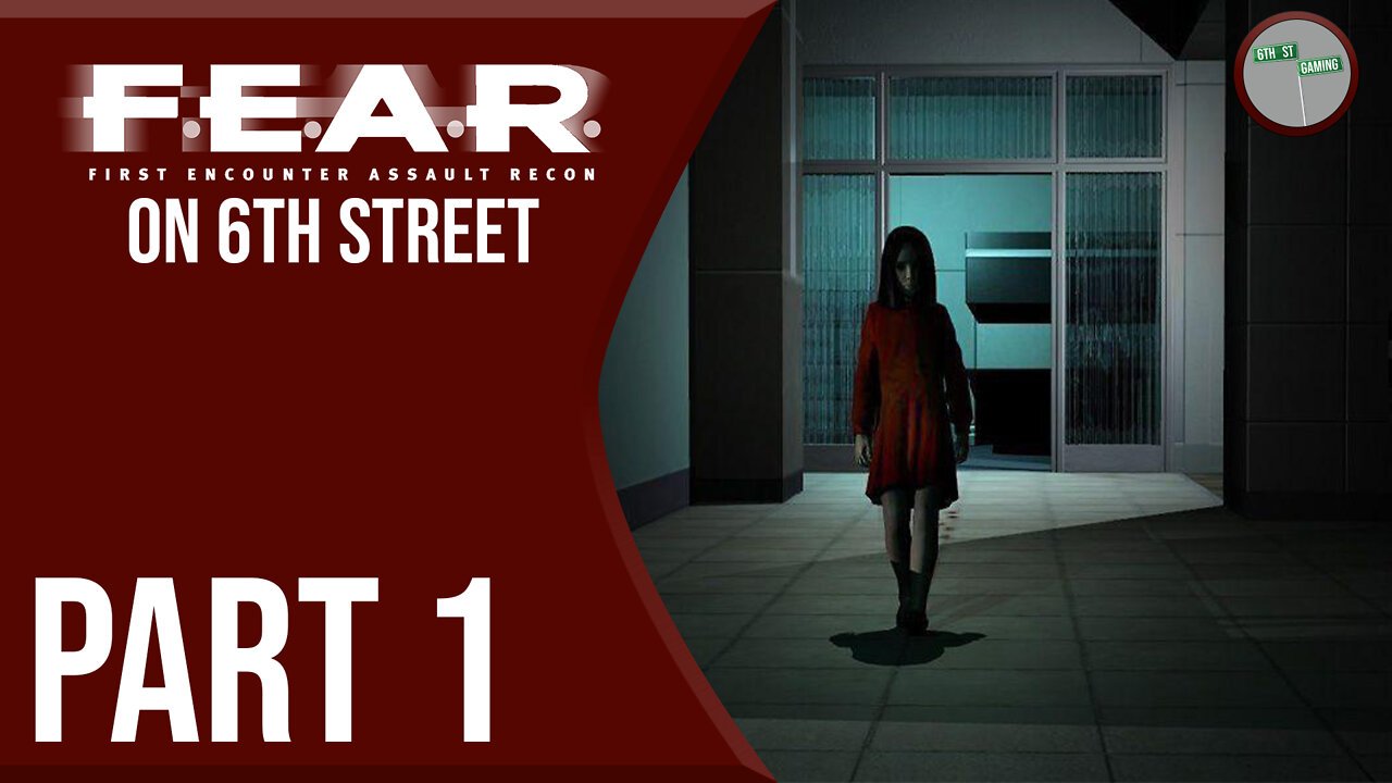 F.E.A.R. on 6th Street Part 1