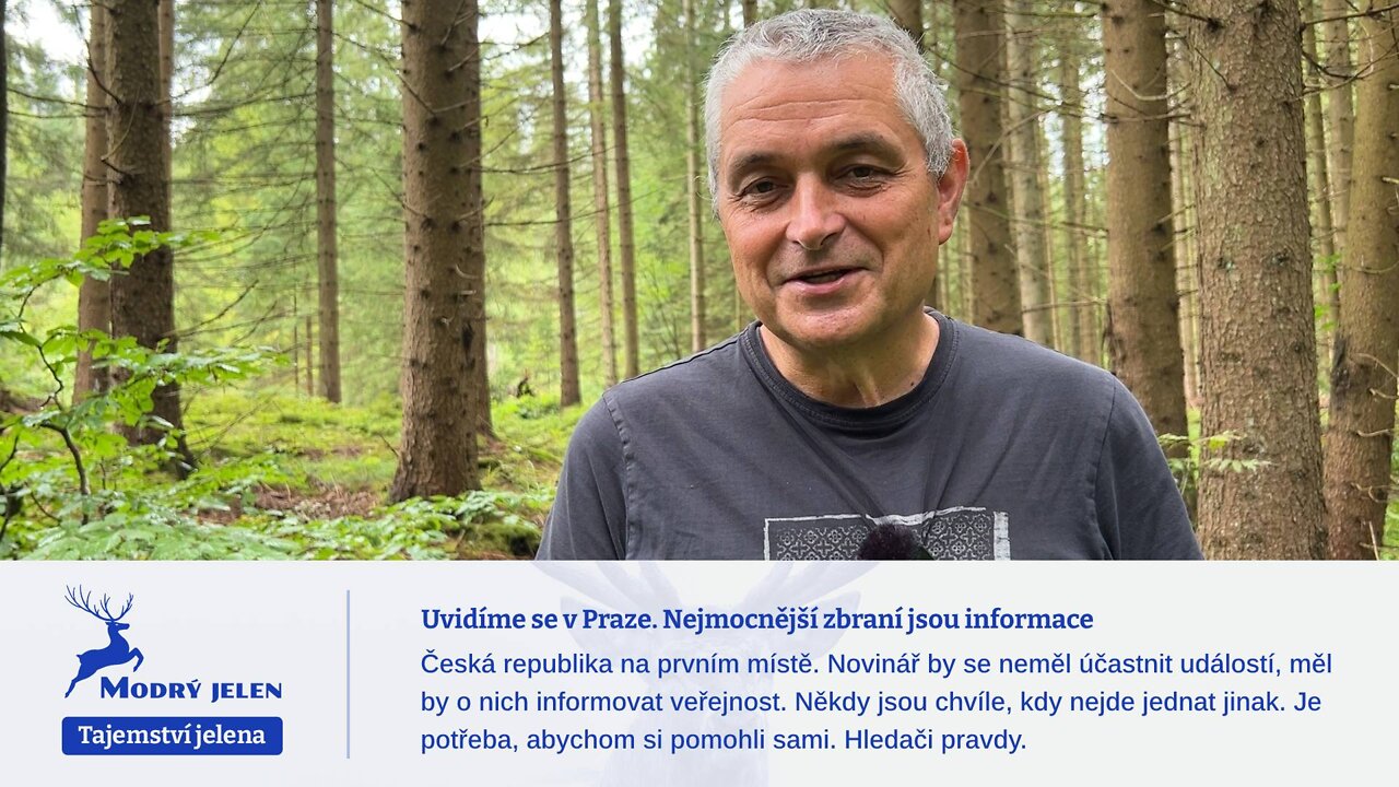 Uvidíme se v Praze. Nejmocnější zbraní jsou informace