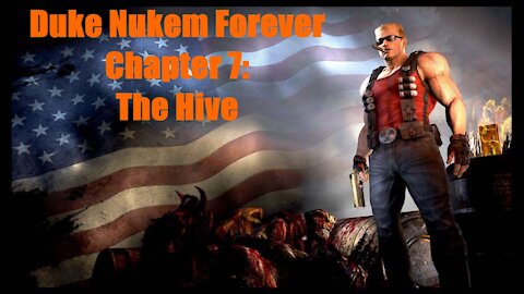 Duke Nukem Forever Chapter 7: The Hive