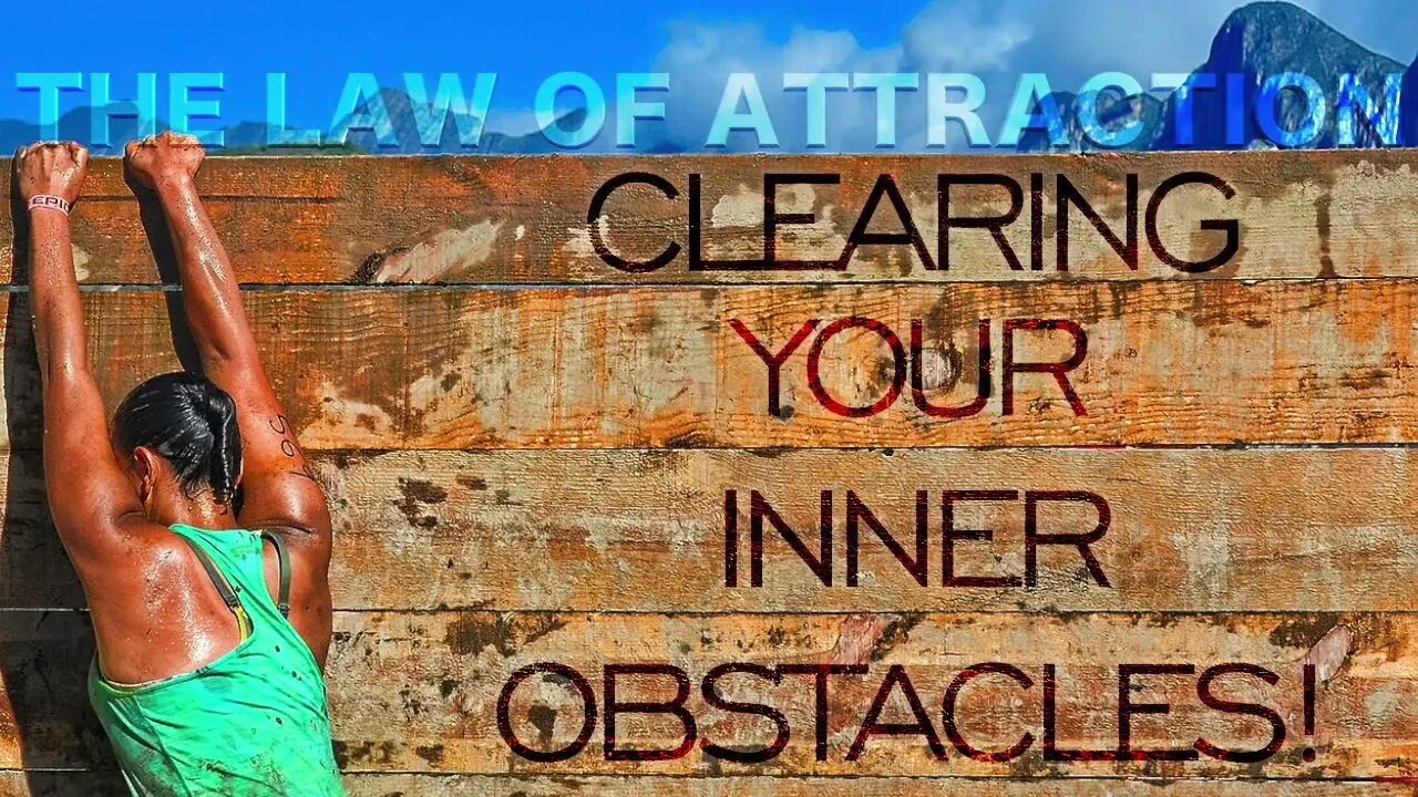 Clear Your Inner Obstacles And Attract Prosperity! - #LawOfAttraction