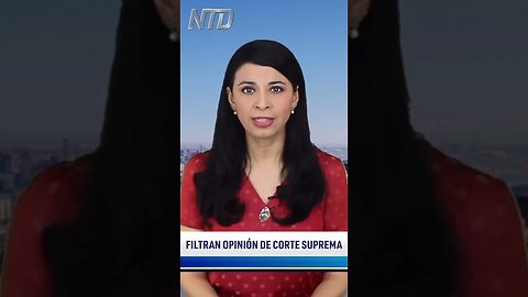 Filtran opinión de Corte Suprema sobre caso Roe vs. Wade; Siguen los ataques en Azovstal | NTD