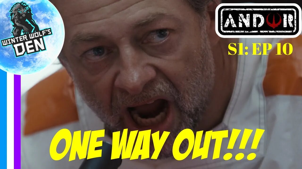 Andor Episode Ten [Review] | ONE WAY OUT!!