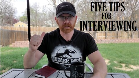 Five Tips for Interviewing