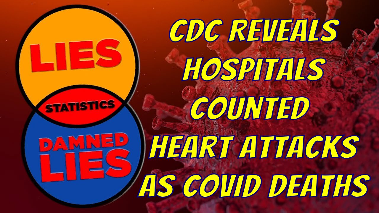 CDC Reveals Hospitals Counted Heart Attacks and Strokes as COVID-19 Deaths