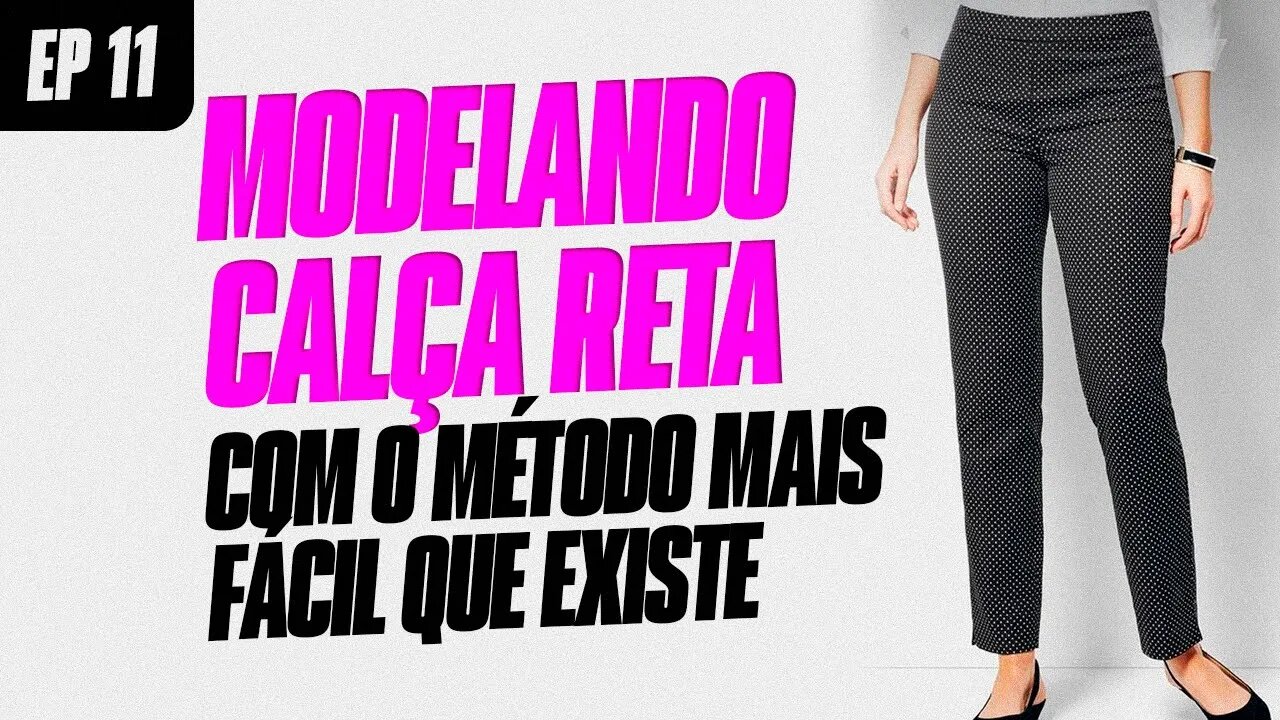 Modelando calça reta com o método mais fácil que existe | AO VIVO