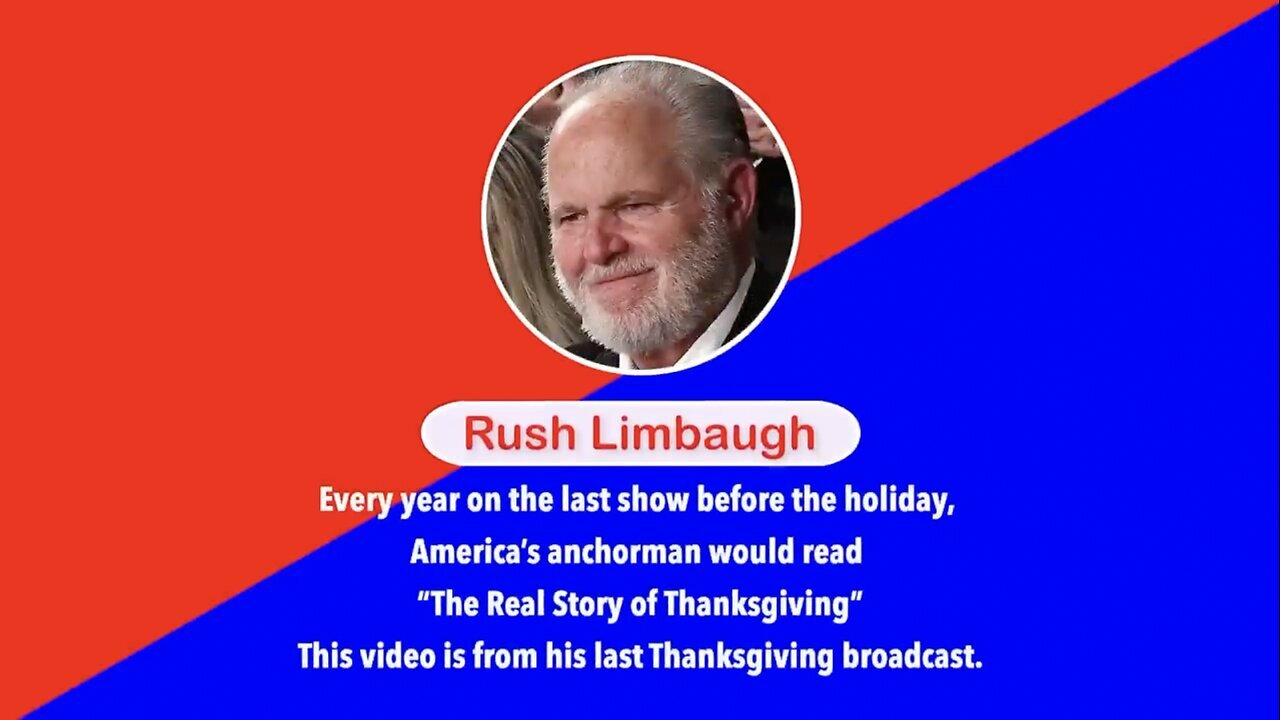 🇺🇸 🦃 Rush Limbaugh: The Real Story of Thanksgiving