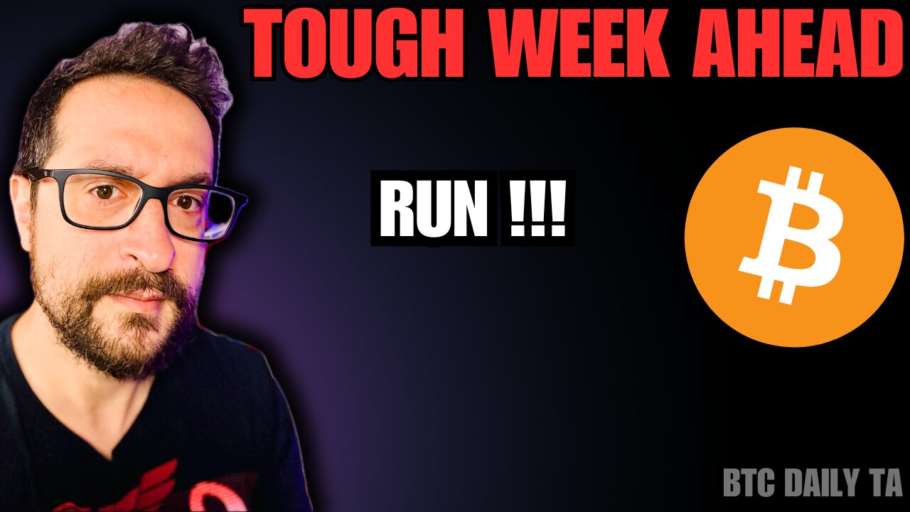 Tough Week Ahead - Run !!! - Bitcoin Today