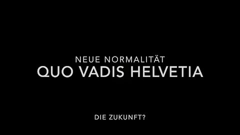 Quo Vadis Helvetia