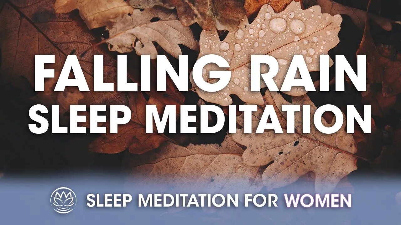 Falling Rain // Sleep Meditation for Women