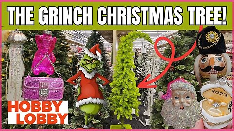 THE GRINCH CHRISTMAS TREE In Stores Now at HOBBY LOBBY | Lots of New Christmas Finds |#hobbylobby