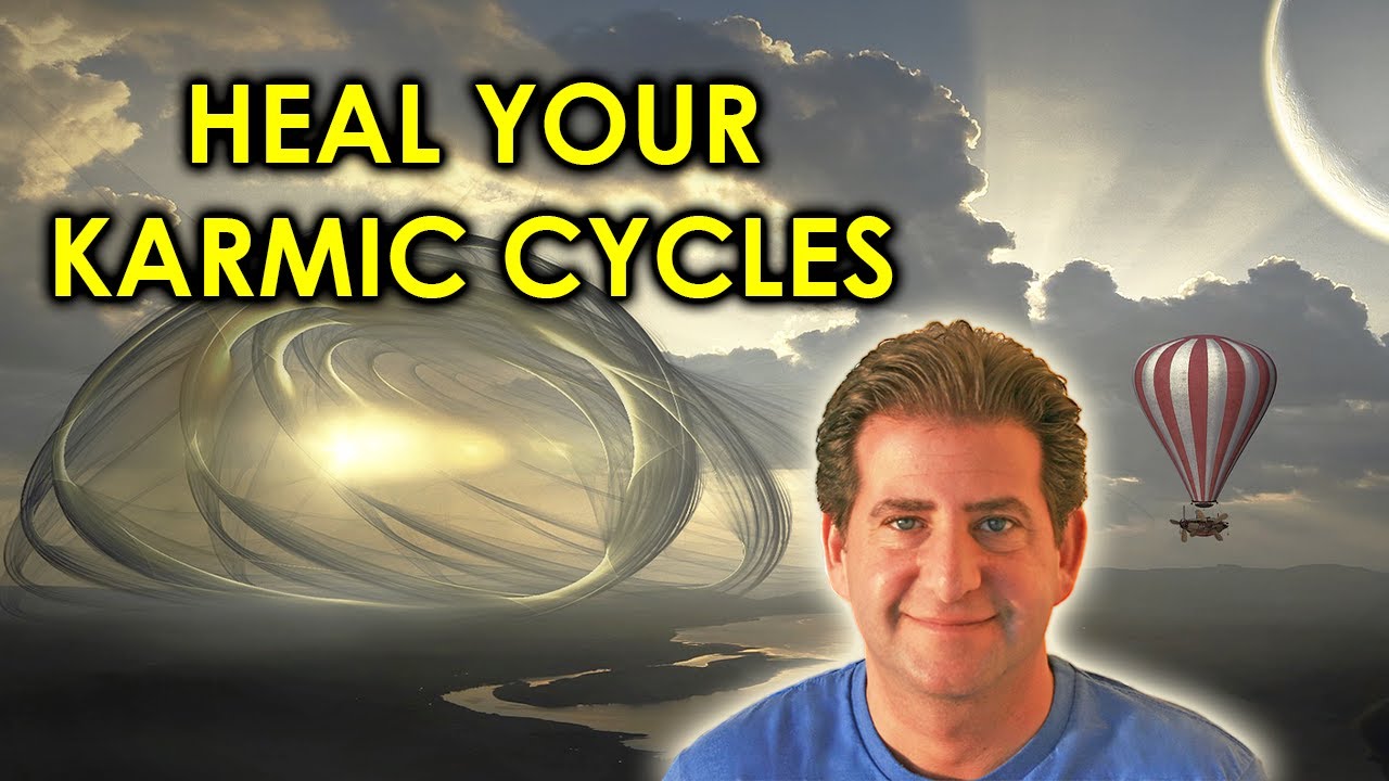 How to Heal Your Karmic Cycles and Karmic Relationships