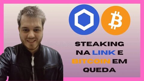 CHAINLINK ATUALIZAÇÃO E BITCOIN EM QUEDA - DESCUBRA O QUE ESTÁ ACONTECENDO!!!