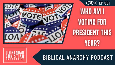 Ep. 81: Who Should Christians Vote For in 2024? A Biblical Perspective