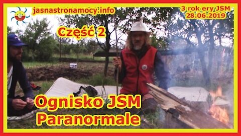 Ognisko JSM część 2 - Paranormale