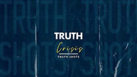 Truth Crisis