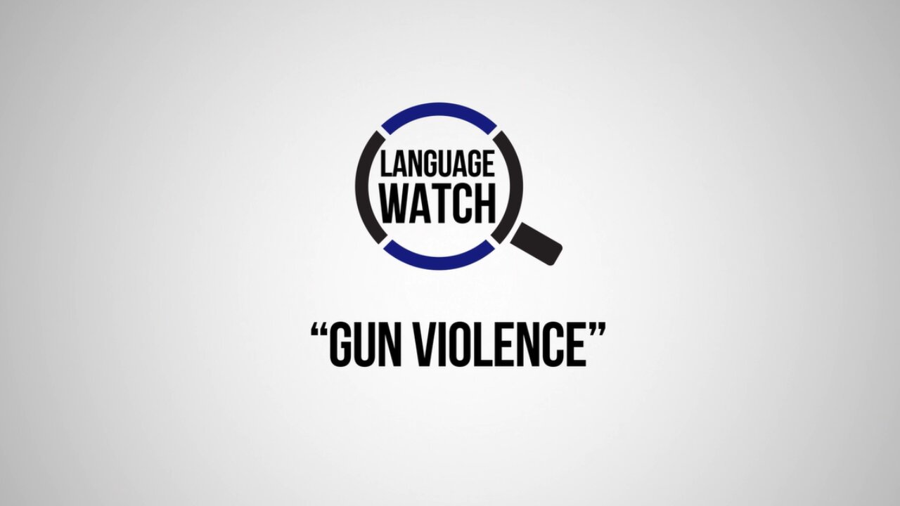 Language Watch: Gun Violence