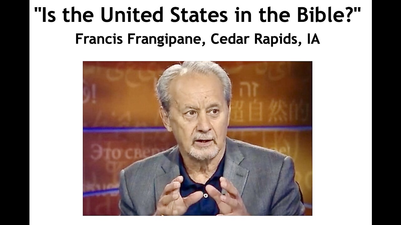 Francis Frangipane/ "Is the United States in the Bible?"