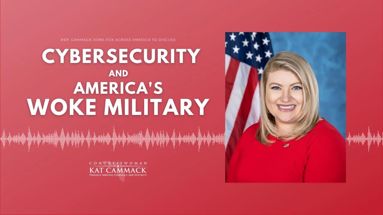 Rep. Cammack Joins Fox Across America To Chat About Cyber Security And America's Woke Military