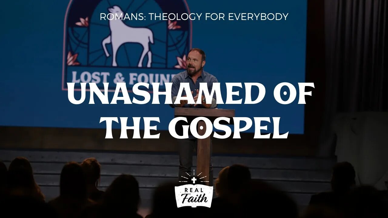 Unashamed of the Gospel