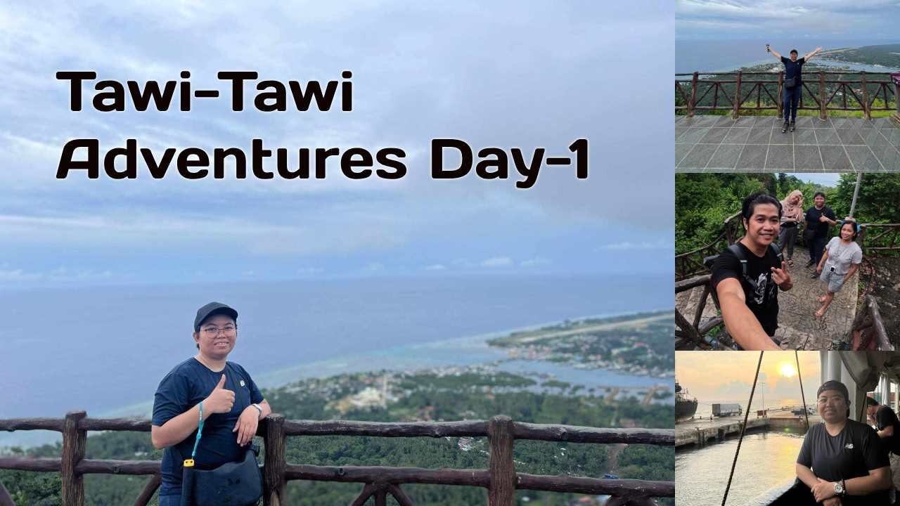 Tawi-Tawi Adventures - Day 1